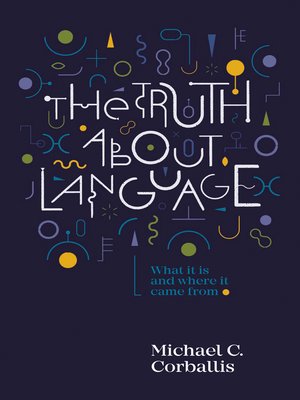 cover image of The Truth About Language